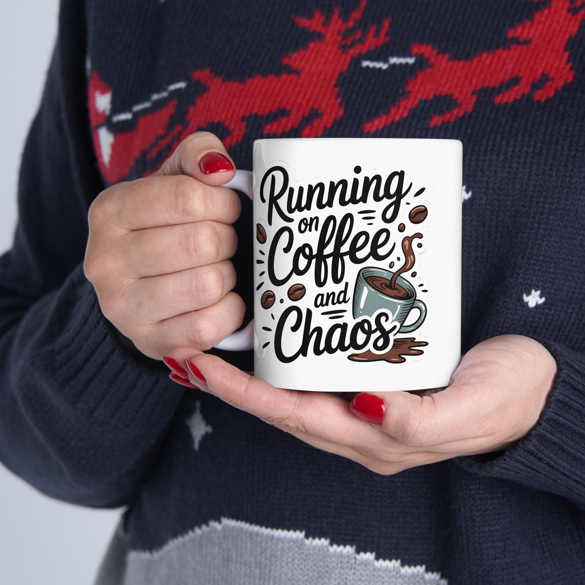 I run on coffee and chaos -Ceramic Coffee Mug - 11oz & 15oz