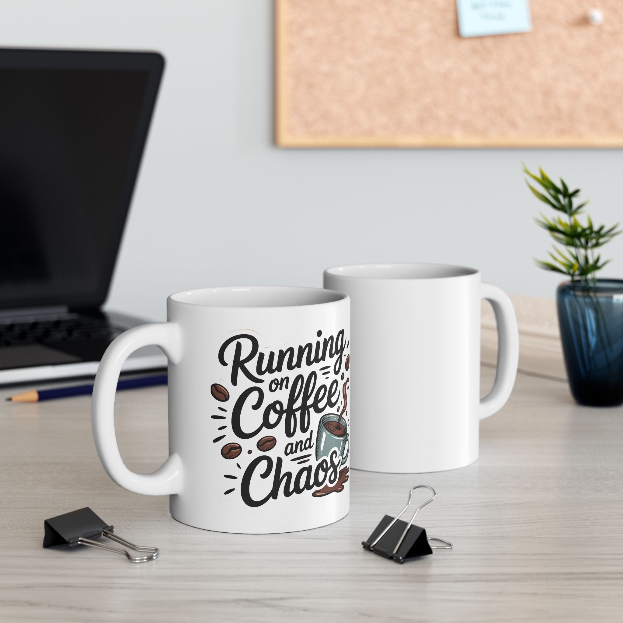 I run on coffee and chaos -Ceramic Coffee Mug - 11oz & 15oz