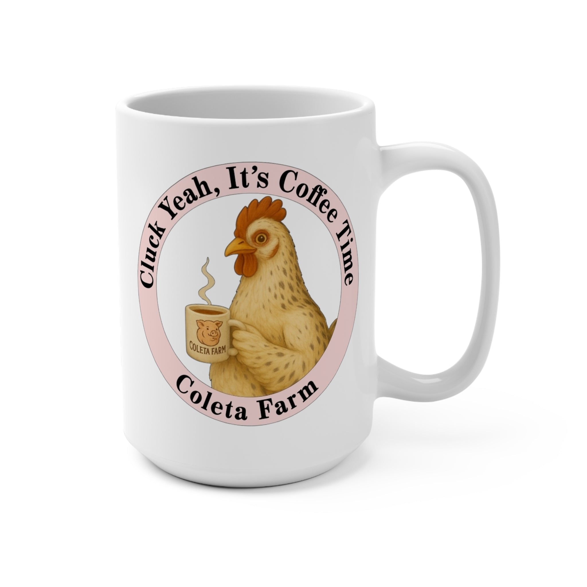 15 oz Coffee Time Chicken Mug, Funny Hen Coffee Cup, Farmhouse Decor, Gift for Chicken Lovers, Cute Animal Mug, 15oz Ceramic Coffee Mug
